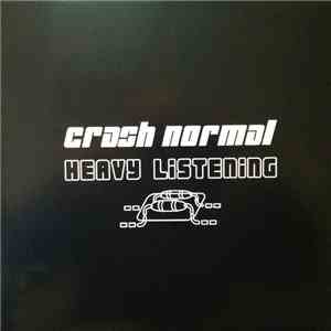 Crash Normal - Heavy Listening
