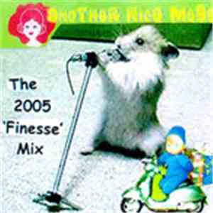 DJ Marcelle/Another Nice Mess - The 2005 'Finesse' Mix