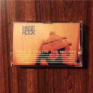 DJ Pase Rock - Pase Is Chillin: The Mixtape