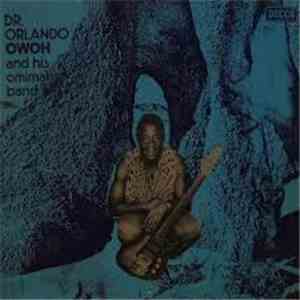 Dr. Orlando Owoh And His Omimah Band - Ire Loni