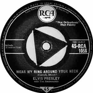 Elvis Presley With The Jordanaires - Wear My Ring Around Your Neck
