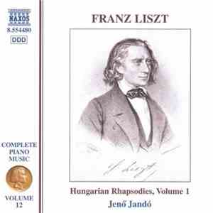 Franz Liszt - Jenö Jandó - Complete Piano Music • Volume 12: Hungarian Rhap ...