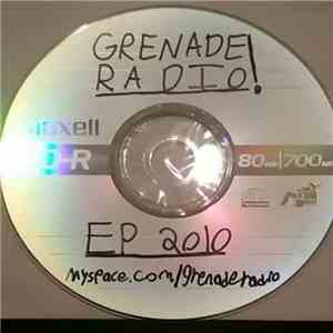 Grenade Radio - EP 2010