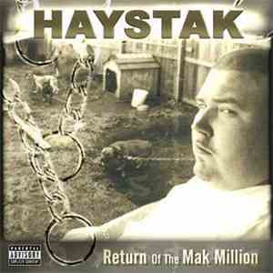 Haystak - Return Of The Mak Million