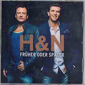 H+N - Früher Oder Später