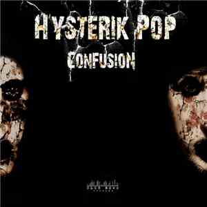 Hysterik Pop - Confusion