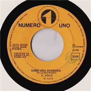 Il Volo / Oscar Prudente - Come Una Zanzara / Infinite Fortune