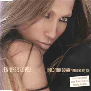 Jennifer Lopez Featuring Fat Joe - Hold You Down - Remixes