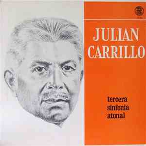 Julian Carrillo - Tercera Sinfonia Atonal