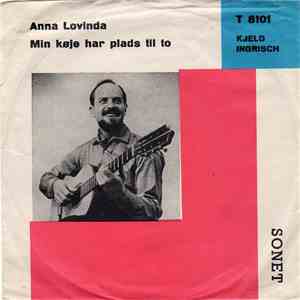 Kjeld Ingrisch - Anna Lovinda / Min Køje Har Plads Til To
