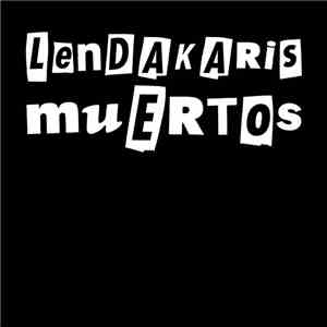 Lendakaris Muertos - Maqueta