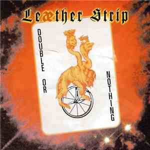 Leæther Strip - Double Or Nothing