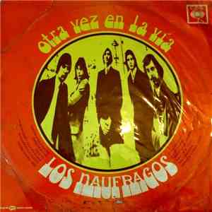Los Naufragos - Otra Vez En La Vía