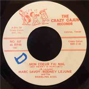 Marc Savoy, Rodney Lejune, The Rambling Aces - Mon Coeur Fai Mal / Doney Mo ...