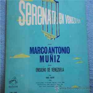 Marco Antonio Muñiz, Orquesta Ensueno De Venezuela - Serenata en Venezuela