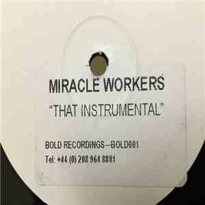 Miracle Workers - That Instrumental