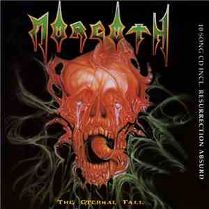 Morgoth - The Eternal Fall / Resurrection Absurd