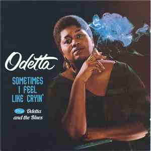 Odetta - Sometimes I Feel Like Cryin' / Odetta And The Blues