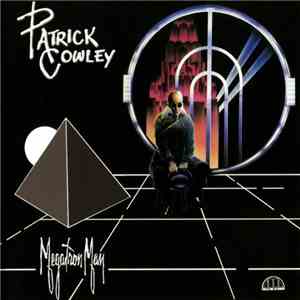 Patrick Cowley - Megatron Man
