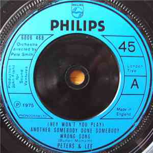 Peters & Lee - (Hey Won't You Play) Another Somebody Done Somebody Wrong Song