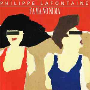 Philippe Lafontaine - Fa Ma No Ni Ma