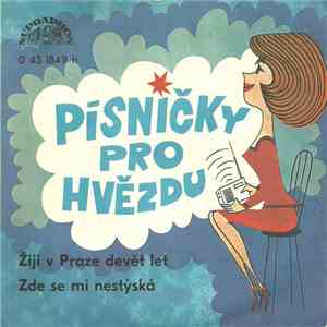 Rony Marton - Žiji V Praze Devět Let / Zde Se Mi Nestýská