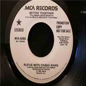 Rufus With Chaka Khan - Better Together