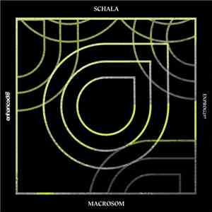 Schala - Macrosom