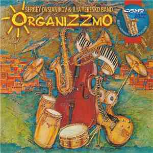 Sergey Ovsianikov & Ilya Yeresko Band - OrganiZZmo