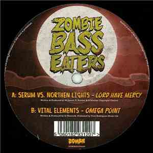 Serum vs. Northern Lights / Vital Elements - Zombie Bass Eaters - Album Sam ...