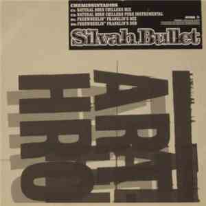 Silvah Bullet - Chemissinyadiss
