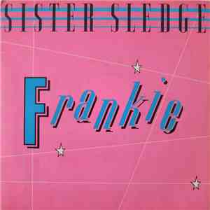 Sister Sledge - Frankie