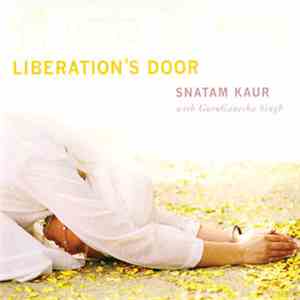 Snatam Kaur Khalsa, GuruGanesha Singh - Liberation's Door