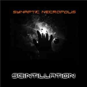 Synaptic Necropolis - Scintillation
