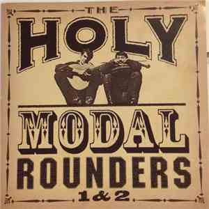 The Holy Modal Rounders - The Holy Modal Rounders 1 & 2