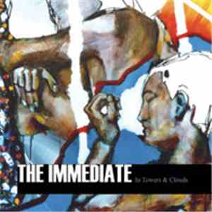 The Immediate - In Towers & Clouds