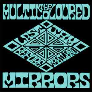 The Multicoloured Mirrors - Last Jam Before Thailand