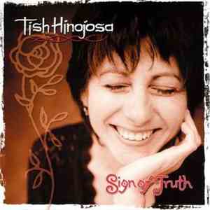 Tish Hinojosa - Sign Of Truth
