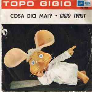 Topo Gigio  - Cosa Dici Mai!