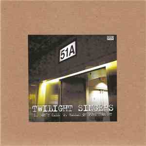Twilight Singers - Don't Call / Ballad Of Pure Thought