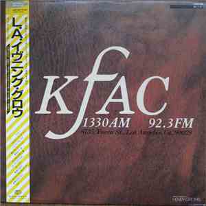 Various - KFAC 1330 AM / 93.3 FM  L.A. Evening Glow