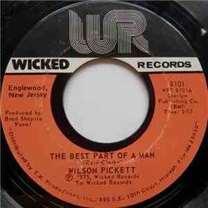Wilson Pickett - The Best Part Of A Man