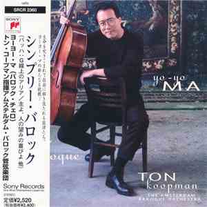Yo-Yo Ma, Ton Koopman, The Amsterdam Baroque Orchestra - Simply Baroque
