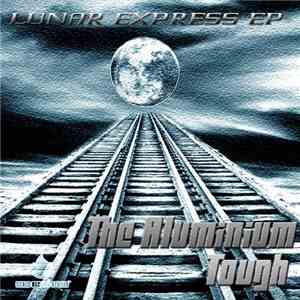 Aluminium Tough - Lunar Express EP