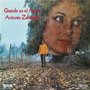 Antonio Zabaleta - Grande Es El Amor