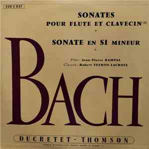 Bach, Jean-Pierre Rampal, Robert Veyron-Lacroix - Sonates Pour Flûte Et Cla ...