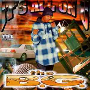 B.G. - It's All On U