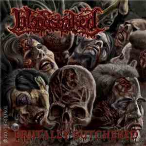 Bloodsoaked  - Brutally Butchered