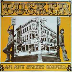Busker  - On Any Street Corner