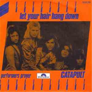 Catapult - Let Your Hair Hang Down